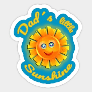 Dad´s little sunshine Sticker